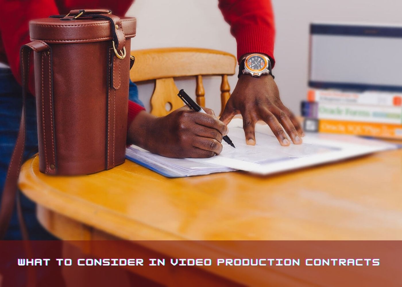 What to Consider In Video Production Contracts 